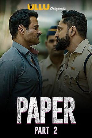 Paper Part 2 2020 S01 Hindi Ullu Original Complete Web Series 720p HDRip 500MB Download