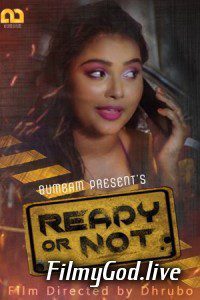 Ready Or Not 2020 UNRATED Bumbam Hindi S01 Ep 1 3 Web Series