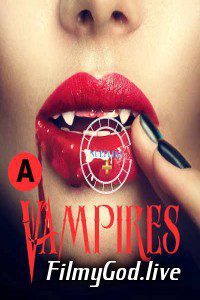 18 Vampires 2021 UNRATED Nuefliks Hindi S01 Ep 1 3 Web Series