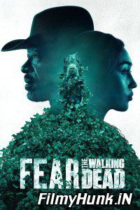 Fear the Walking Dead Season 6 Hindi Dubbed Dual Audio Web Series