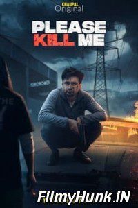 Please Kill Me 2021 Full Movie