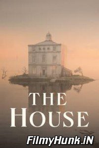 The House 2022 Hindi Dubbed