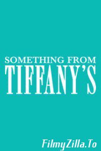 Something from Tiffanys 2022