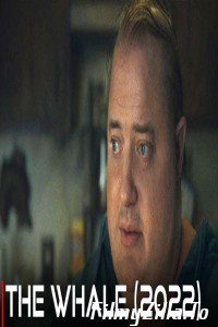 The Whale 2022
