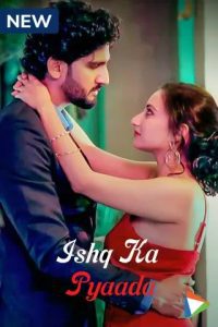 Ishq Ka Pyaada 2023 200x300 1